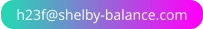 h23f@shelby-balance.com